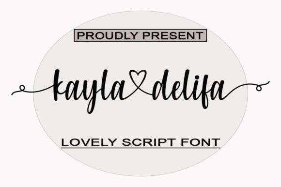Kayladelifa: Romantic Script Font for Crafters