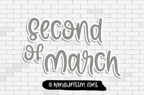 Second of March: A Whimsical Font for Business